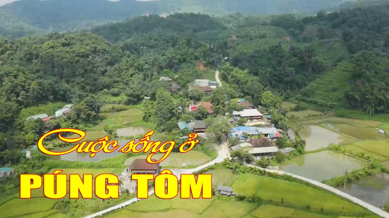 Cuộc sống ở bản Púng Tôm