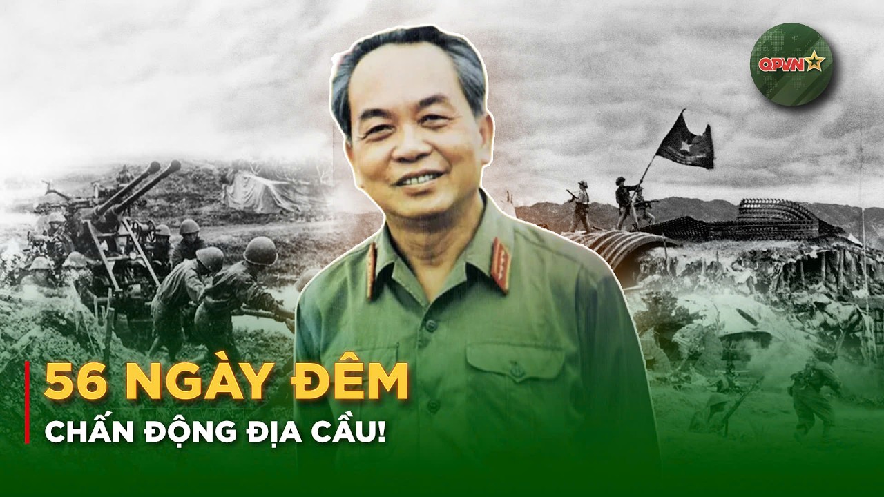 Điện Biên Phủ 1954: 56 ngày đêm làm nên chiến thắng “chấn động địa cầu”